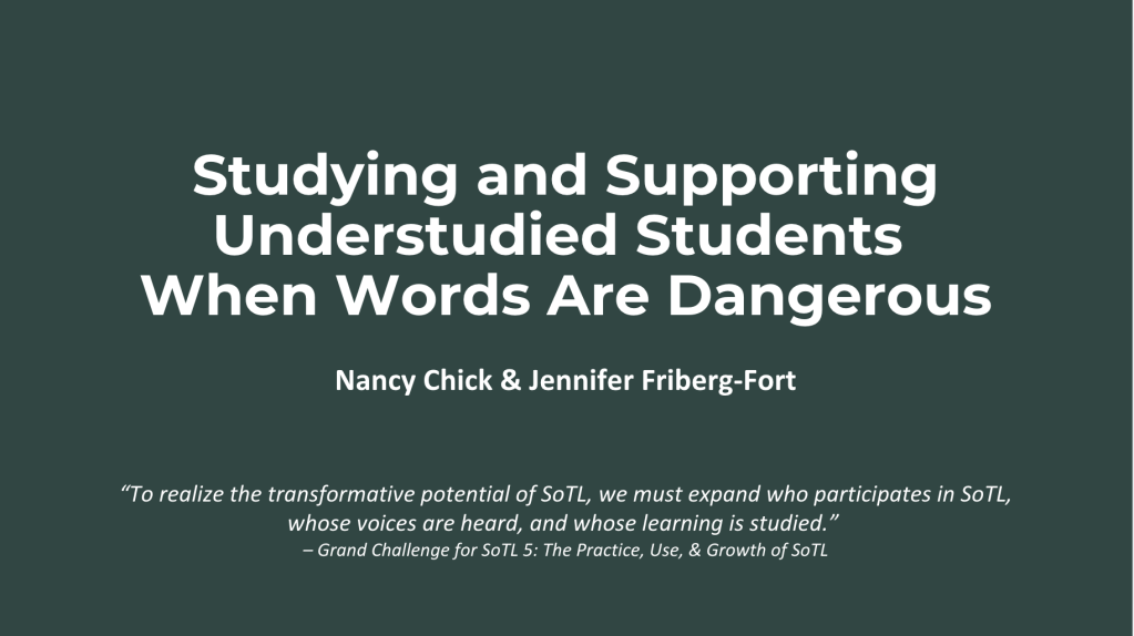 "Studying and Supporting Understudied Students When Words Are Dangerous" cover slide